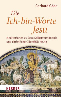 Die Ich-bin-Worte Jesu von Herder, Freiburg